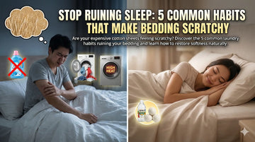 Stop Ruining Sleep: 5 Common Habits That Make Bedding Scratchy