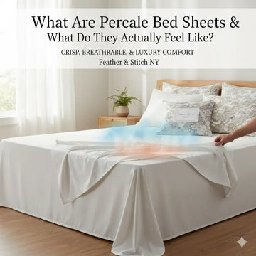 What Are Percale Bed Sheets & What Do They Actually Feel Like?